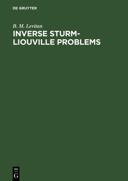 Inverse Sturm-Liouville Problems / Edition 1