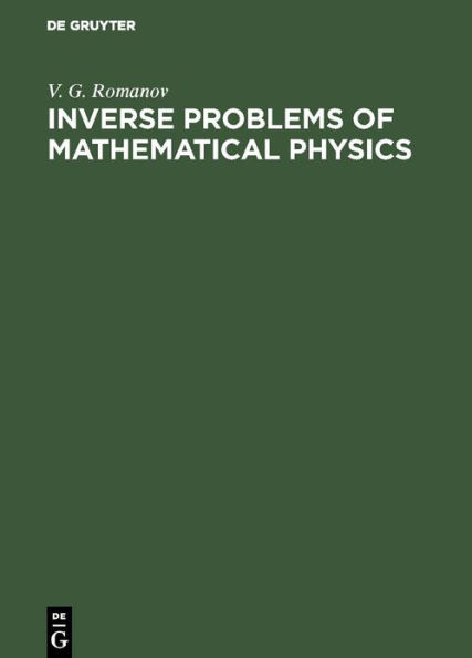 Inverse Problems of Mathematical Physics / Edition 1