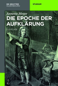 Title: Die Epoche der Aufklärung / Edition 2, Author: Annette Meyer