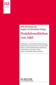 Title: Projektionsflächen von Adel, Author: Silke Marburg