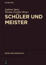 Title: Schüler und Meister, Author: Andreas Speer