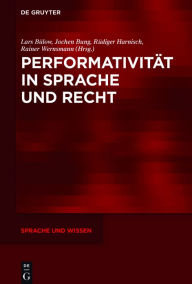 Title: Performativität in Sprache und Recht, Author: Lars Bülow