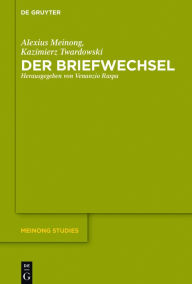 Title: Der Briefwechsel, Author: Alexius Meinong