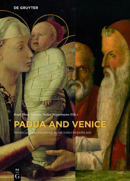 Padua and Venice: Transcultural Exchange the Early Modern Age