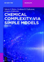 Chemical Complexity via Simple Models: MODELICS
