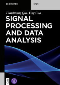 Title: Signal Processing and Data Analysis, Author: Tianshuang Qiu