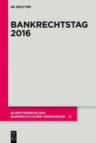 Title: Bankrechtstag 2016, Author: Peter O. M#x000FC;lbert