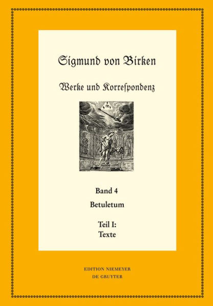 Betuletum: Teil I: Texte. Teil II: Apparate und Kommentare