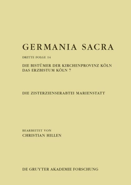 Die Zisterzienserabtei Marienstatt. Die Bistümer der Kirchenprovinz Köln. Das Erzbistum Köln 7