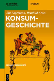 Title: Konsumgeschichte, Author: Jan Logemann