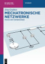 Mechatronische Netzwerke: Praxis und Anwendungen