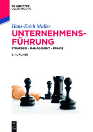 Title: Unternehmensführung: Strategie - Management - Praxis, Author: Hans-Erich Müller