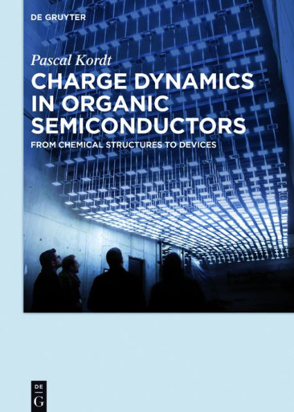 Charge Dynamics Organic Semiconductors: From Chemical Structures to Devices