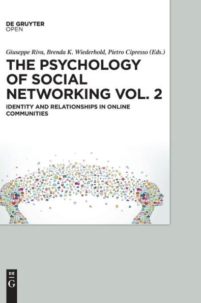 The Psychology of Social Networking Vol.2: Identity and Relationships in Online Communities
