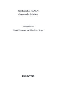 Title: Norbert Horn, Gesammelte Schriften, Author: Harald Herrmann