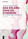 Das Ehlers-Danlos-Syndrom: Eine interdisziplinäre Herausforderung