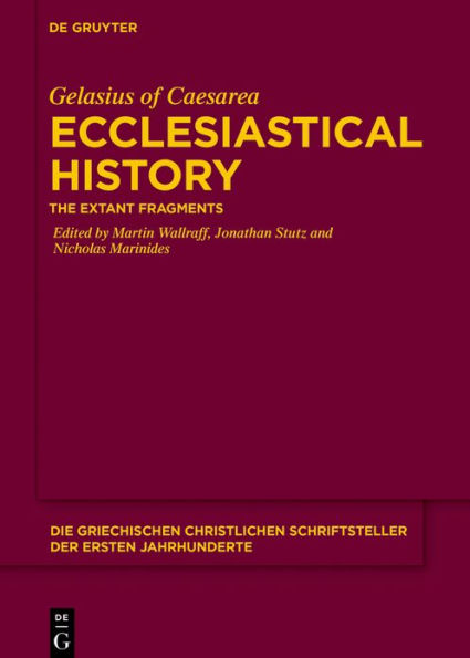 Ecclesiastical History: The Extant Fragments With an Appendix containing the Fragments from Dogmatic Writings