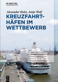 Title: Kreuzfahrth#x000E4;fen im Wettbewerb, Author: Alexander Holst