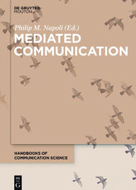Title: Mediated Communication, Author: Philip M. Napoli