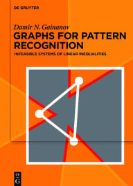 Title: Graphs for Pattern Recognition: Infeasible Systems of Linear Inequalities, Author: Damir Gainanov