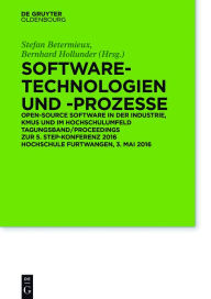 Title: Software-Technologien und Prozesse: Open Source Software in der Industrie, KMUs und im Hochschulumfeld 5. Konferenz STEP, 3.5. 2016 in Furtwangen, Author: Stefan Betermieux