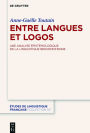 Entre langues et logos: Une analyse épistémologique de la linguistique benvenistienne
