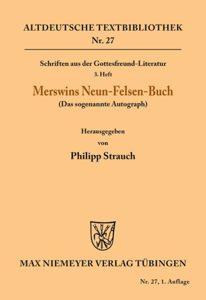 Schriften aus der Gottesfreund-Literatur: 3. Heft: Merswins Neun-Felsen-Buch (Das sogenannte Autograph)