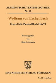 Title: Parzival Buch I bis VI, Author: Albert Leitzmann