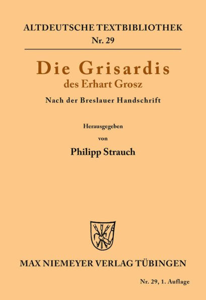 Die Grisardis des Erhart Grosz: Nach der Breslauer Handschrift