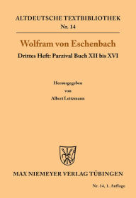 Title: Parzival Buch XII bis XVI, Author: Albert Leitzmann