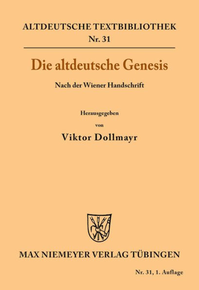 Die altdeutsche Genesis: Nach der Wiener Handschrift