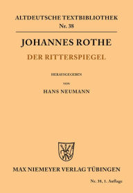 Title: Der Ritterspiegel, Author: Johannes Rothe