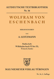 Title: Willehalm Buch VI bis IX; Titurel; Lieder, Author: Wolfram von Eschenbach