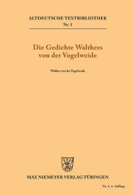 Title: Die Gedichte Walthers von der Vogelweide, Author: Walther von der Vogelweide