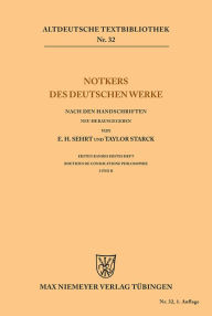 Title: Notkers des Deutschen Werke, Author: Edward H. Sehrt