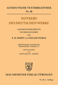 Title: Notkers des Deutschen Werke: 3. Band, 1. Teil: Der Psalter. Psalmus I - L, Author: Edward H. Sehrt