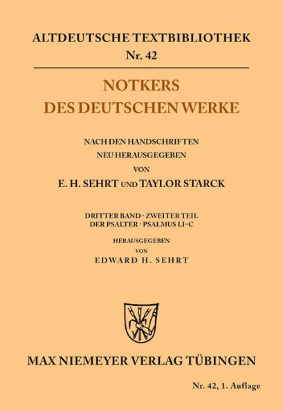 Notkers des Deutschen Werke: 3. Band, 2. Teil: Der Psalter. Psalmus LI -C