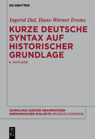 Title: Kurze deutsche Syntax auf historischer Grundlage, Author: Ingerid Dal