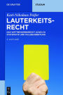 Lauterkeitsrecht: Das Wettbewerbsrecht (UWG) in Systematik und Fallbearbeitung