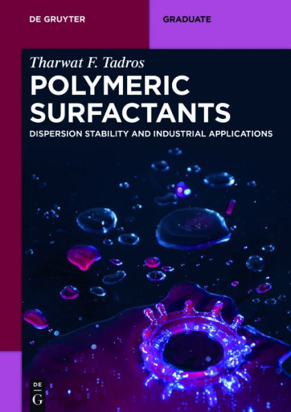 Polymeric Surfactants: Dispersion Stability and Industrial Applications