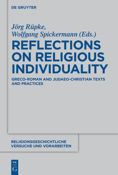 Reflections on Religious Individuality: Greco-Roman and Judaeo-Christian Texts Practices