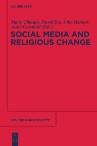 Title: Social Media and Religious Change, Author: Marie Gillespie