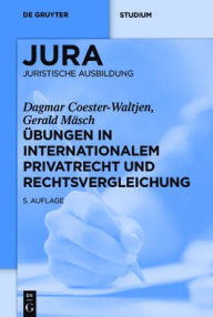 Title: Übungen in Internationalem Privatrecht und Rechtsvergleichung, Author: Dagmar Coester-Waltjen