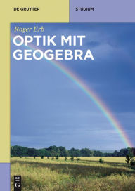 Title: Optik mit GeoGebra, Author: Roger Erb