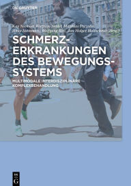 Title: Schmerzerkrankungen des Bewegungssystems: Multimodale interdisziplinäre Komplexbehandlung, Author: Kay Niemier