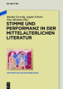 Stimme und Performanz in der mittelalterlichen Literatur