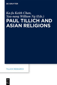 Title: Paul Tillich and Asian Religions, Author: Ka-fu Keith Chan