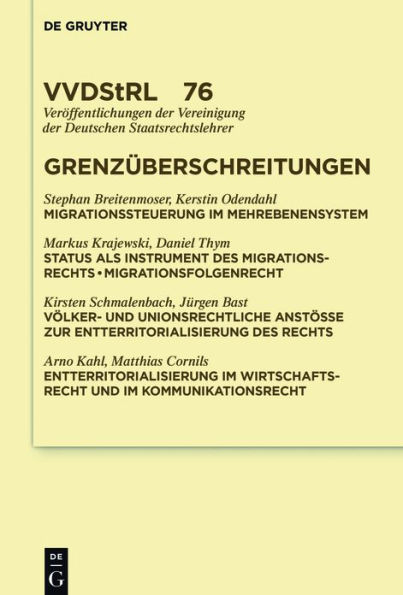 Grenzüberschreitungen: Migration. Entterritorialisierung des Öffentlichen Rechts