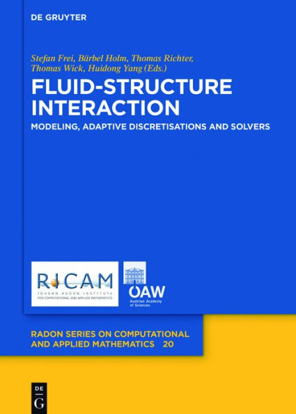 Fluid-Structure Interaction: Modeling, Adaptive Discretisations and Solvers