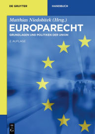 Title: Europarecht: Grundlagen und Politiken der Union, Author: Matthias Niedobitek